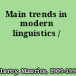 Main trends in modern linguistics /