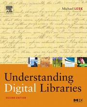 Understanding digital libraries /