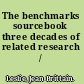The benchmarks sourcebook three decades of related research /