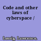 Code and other laws of cyberspace /