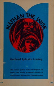 Nathan the Wise ; a dramatic poem in five acts /