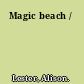 Magic beach /