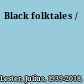 Black folktales /