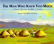 The man who knew too much : a moral tale from the Baila of Zambia /