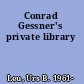 Conrad Gessner's private library