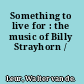 Something to live for : the music of Billy Strayhorn /