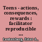 Teens - actions, consequences, rewards : facilitator reproducible activities for groups and individuals /