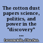 The cotton dust papers science, politics, and power in the "discovery" of byssinosis in the U.S. /