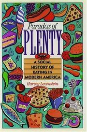 Paradox of plenty : a social history of eating in modern America /