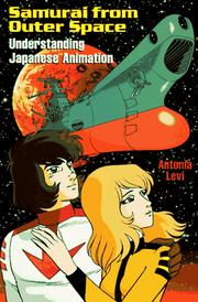 Samurai from outer space : understanding Japanese animation /