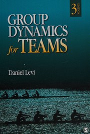 Group dynamics for teams /