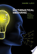 The mathematical mechanic using physical reasoning to solve problems /