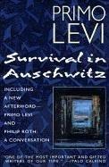 Survival in Auschwitz : the Nazi assault on humanity /