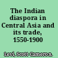 The Indian diaspora in Central Asia and its trade, 1550-1900
