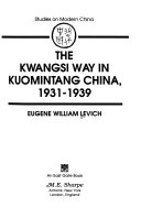 The Kwangsi way in Kuomintang, China, 1931-1939 /