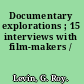 Documentary explorations ; 15 interviews with film-makers /