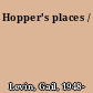 Hopper's places /