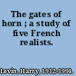 The gates of horn ; a study of five French realists.