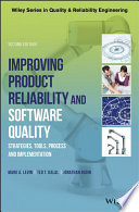 Improving product reliability and software quality : strategies, tools, process and implementation /