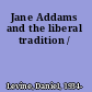 Jane Addams and the liberal tradition /