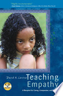 Teaching empathy a blueprint for caring, compassion, and community /