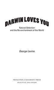 Darwin loves you : natural selection and the re-enchantment of the world /