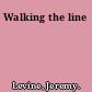 Walking the line