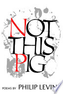 Not this pig poems /