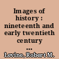 Images of history : nineteenth and early twentieth century Latin American photographs as documents /