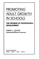 Promoting adult growth in schools : the promise of professional development /