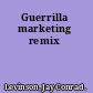 Guerrilla marketing remix