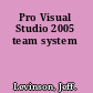 Pro Visual Studio 2005 team system