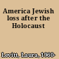 America Jewish loss after the Holocaust