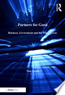 Partners for good business, government and the third sector /