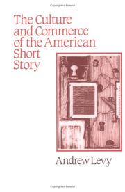 The culture and commerce of the American short story /