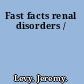 Fast facts renal disorders /