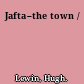 Jafta--the town /