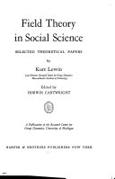 Field Theory in Social Science : Selected Theoretical Papers /