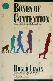 Bones of contention : controversies in the search for human origins /