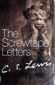 The Screwtape letters : with, Screwtape proposes a toast /