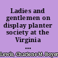 Ladies and gentlemen on display planter society at the Virginia springs, 1790-1860 /