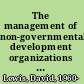 The management of non-governmental development organizations an introduction /