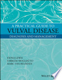 A practical guide to vulval disease : diagnosis and management /