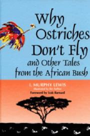 Why ostriches don't fly and other tales from the African bush /
