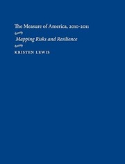 The measure of America 2010-2011 : mapping risks and resilience /