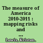 The measure of America 2010-2011 : mapping risks and resilience /