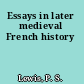 Essays in later medieval French history