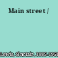 Main street /