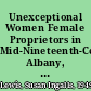 Unexceptional Women Female Proprietors in Mid-Nineteenth-Century Albany, New York, 1830-1885 /