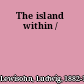 The island within /